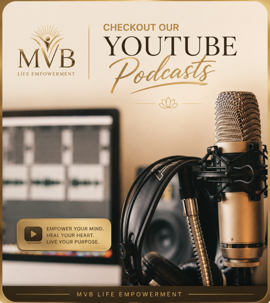 MVB Life Empowerment Podcasts
